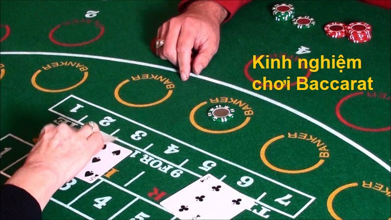 kinh nghiệm chơi Baccarat