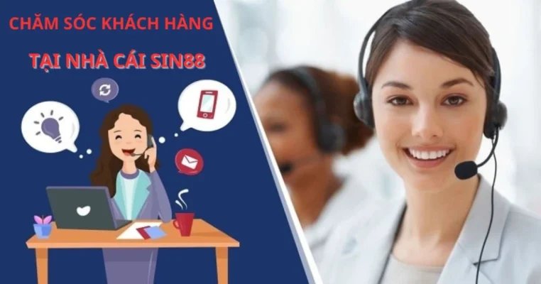 cham soc khach hang sin88 1 Tin Tức